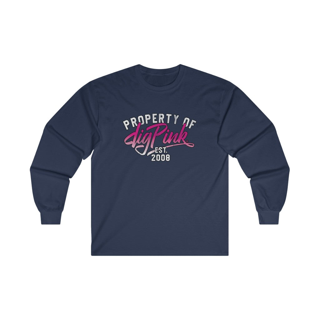 Ultra Cotton Property of Dig Pink® Long Sleeve Tee