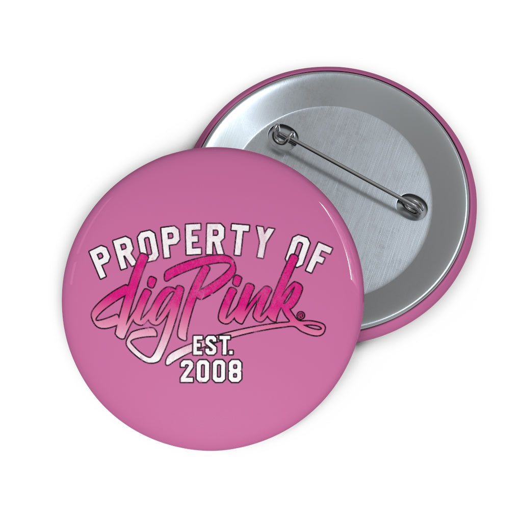 Property of Dig Pink® Decorative Awareness Buttons
