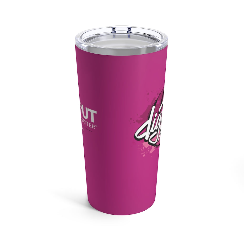 A Splash of Dig Pink® 20oz Tumbler