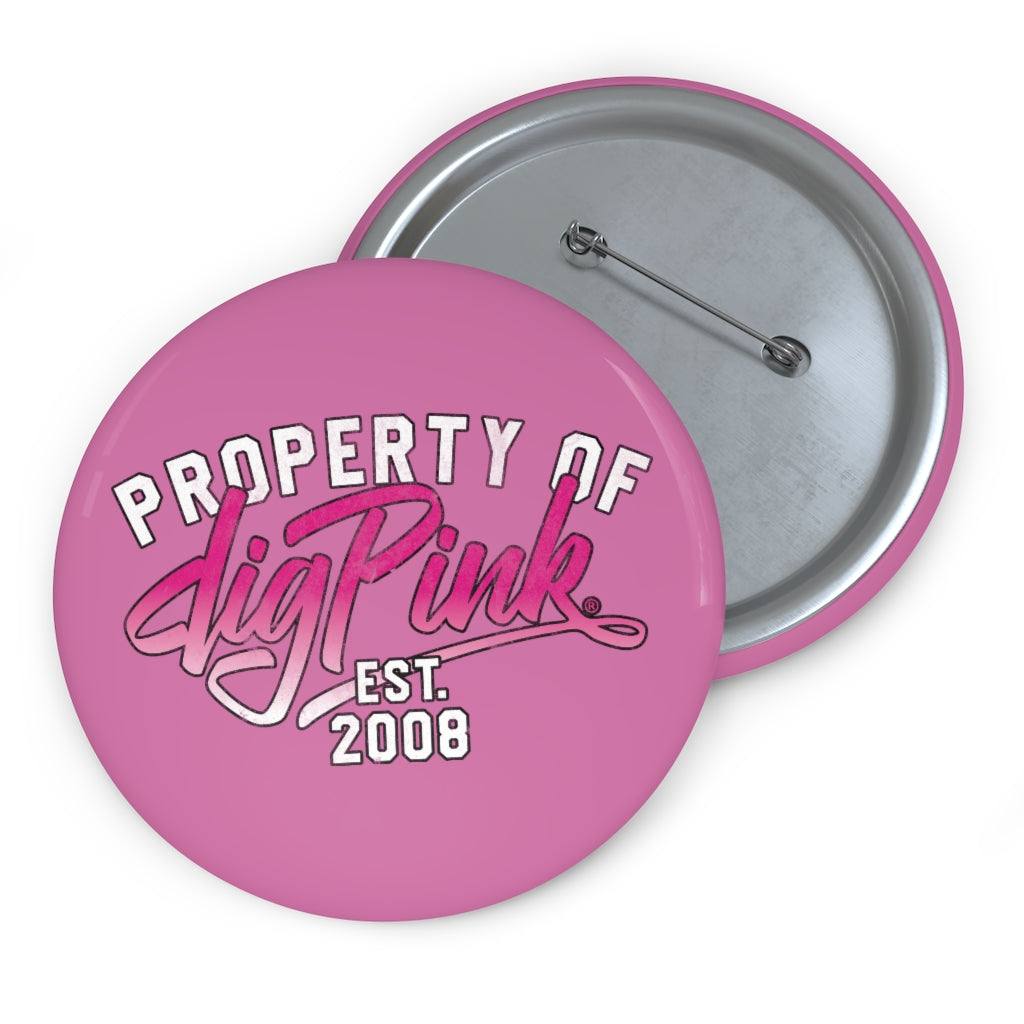 Property of Dig Pink® Decorative Awareness Buttons